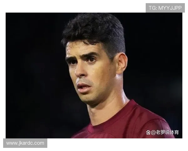 奥斯卡伤病困扰或将与圣保罗解约退役考虑未来职业道路